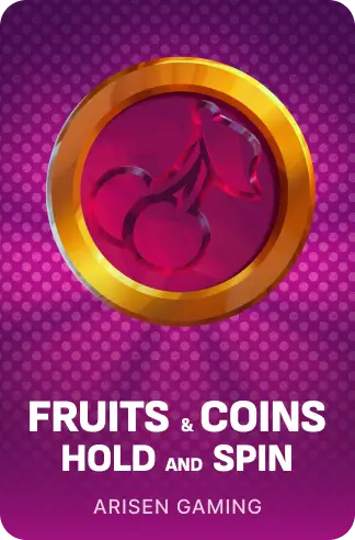 Fruits and Coins Hold and Spin