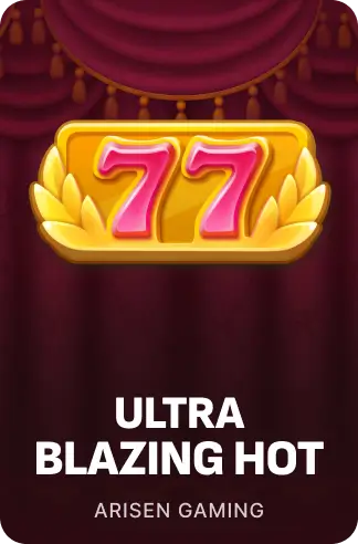 Ultra Blazing Hot