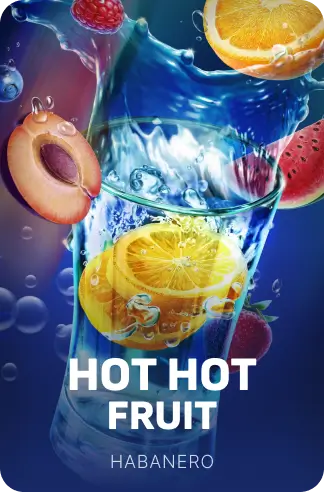 Hot Hot Fruit