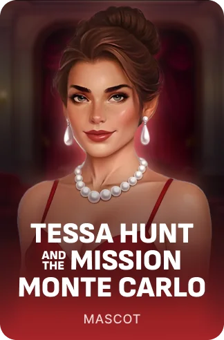 Tessa Hunt and the Mission Monte Carlo