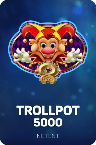 Trollpot 5000