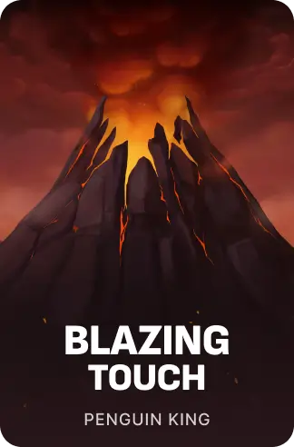 Blazing Touch