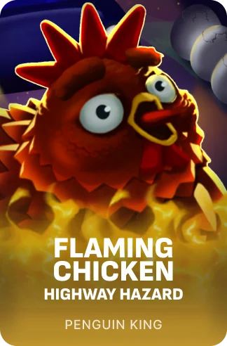 Flaming Chicken: Highway Hazard