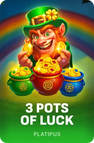 3 Pots of Luck