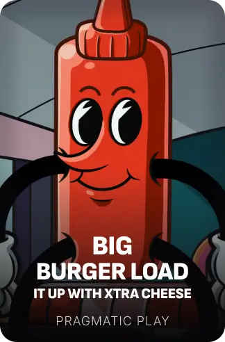Big Burger Load it up with Xtra cheese
