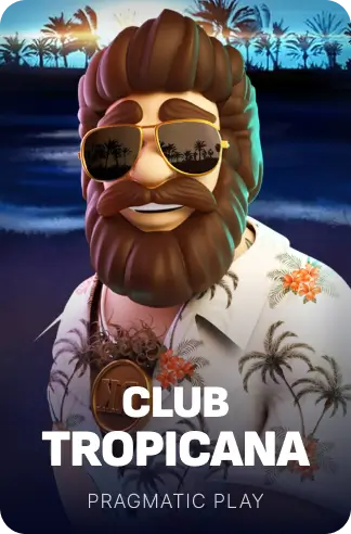 Club Tropicana™