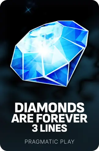 Diamonds are Forever 3 Lines