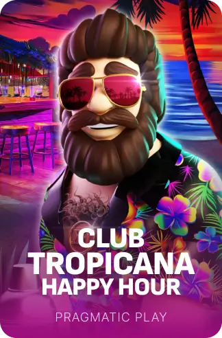 Club Tropicana – Happy Hour