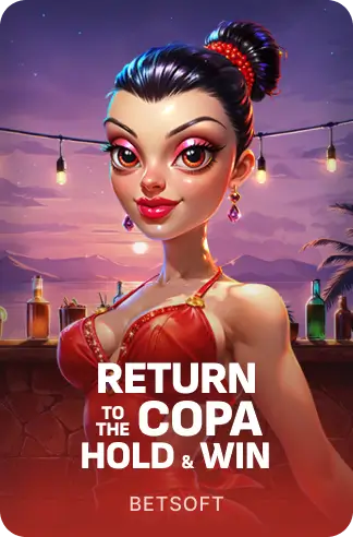 Return to the Copa – Hold & Win™