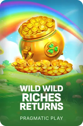 Wild Wild Riches Returns