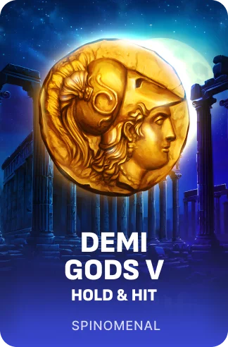 Demi Gods V - Hold & Hit