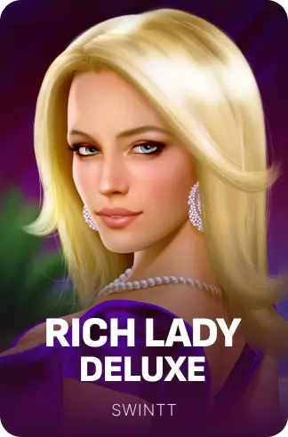 Rich Lady Deluxe