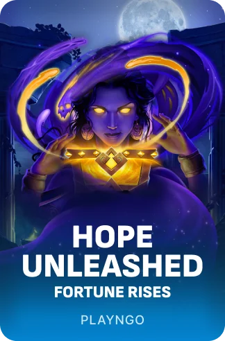Hope Unleashed Fortune Rises