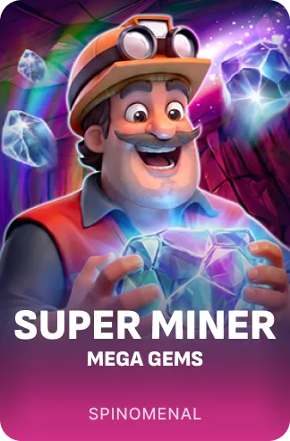 Super Miner - Mega Gems