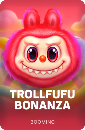 Trollfufu Bonanza